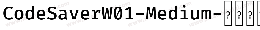 CodeSaverW01-Medium字体转换