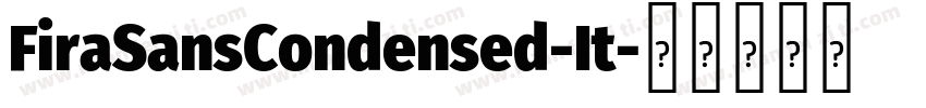 FiraSansCondensed-It字体转换