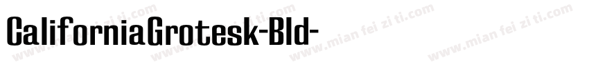 CaliforniaGrotesk-Bld字体转换