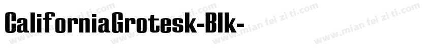 CaliforniaGrotesk-Blk字体转换