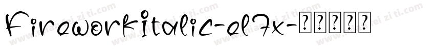FireworkItalic-el7x字体转换