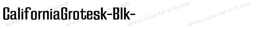 CaliforniaGrotesk-Blk字体转换