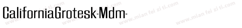 CaliforniaGrotesk-Mdm字体转换