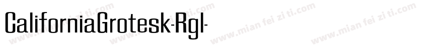 CaliforniaGrotesk-Rgl字体转换