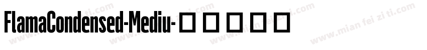 FlamaCondensed-Mediu字体转换