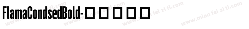 FlamaCondsedBold字体转换