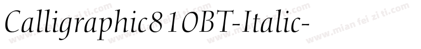 Calligraphic810BT-Italic字体转换