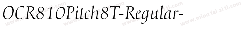 OCR810Pitch8T-Regular字体转换