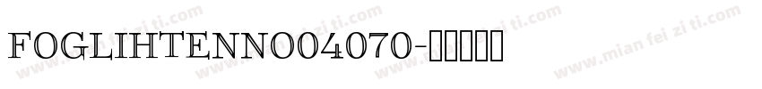 FoglihtenNo04070字体转换