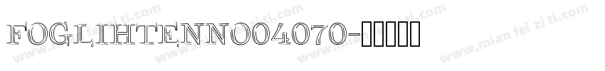 FoglihtenNo04070字体转换