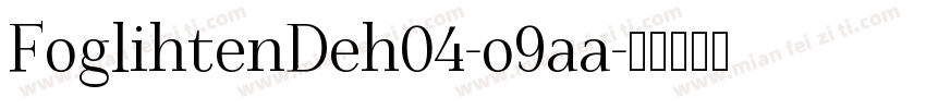 FoglihtenDeh04-o9aa字体转换