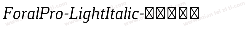 ForalPro-LightItalic字体转换