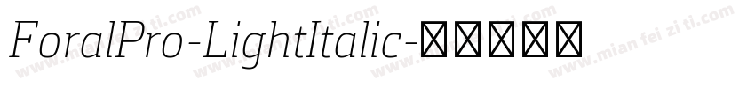 ForalPro-LightItalic字体转换