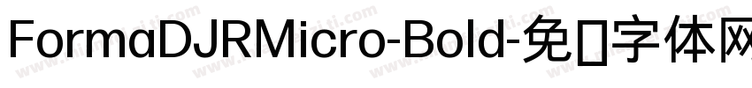 FormaDJRMicro-Bold字体转换