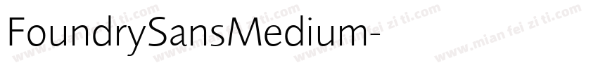 FoundrySansMedium字体转换