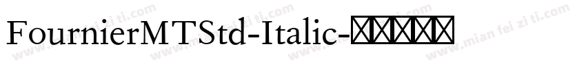 FournierMTStd-Italic字体转换
