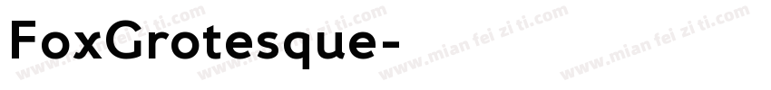 FoxGrotesque字体转换