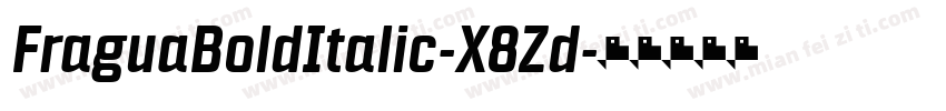 FraguaBoldItalic-X8Zd字体转换