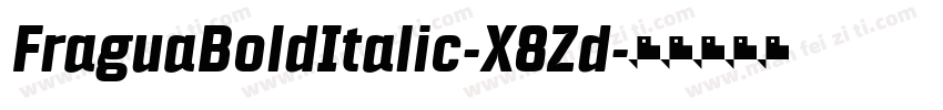 FraguaBoldItalic-X8Zd字体转换