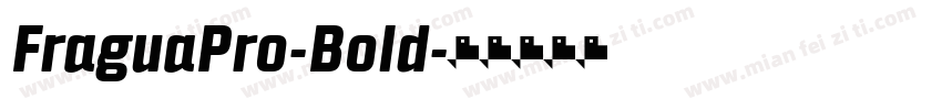 FraguaPro-Bold字体转换