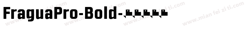 FraguaPro-Bold字体转换