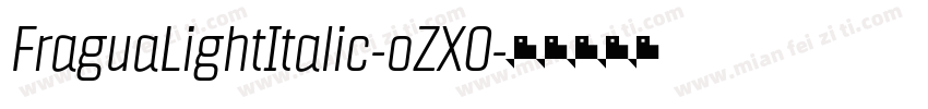 FraguaLightItalic-oZX0字体转换
