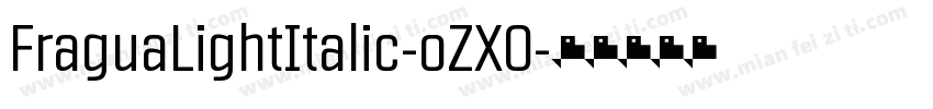 FraguaLightItalic-oZX0字体转换