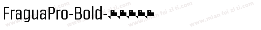FraguaPro-Bold字体转换