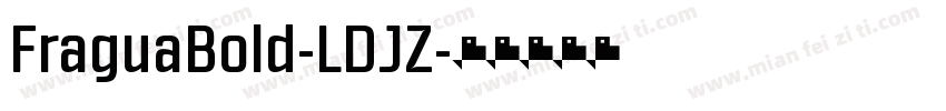 FraguaBold-LDJZ字体转换