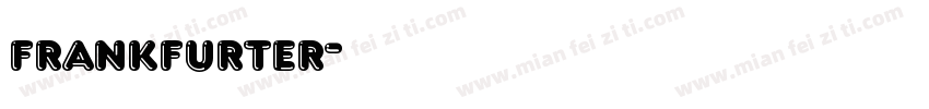 frankfurter字体转换