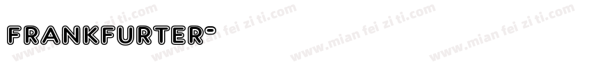 frankfurter字体转换