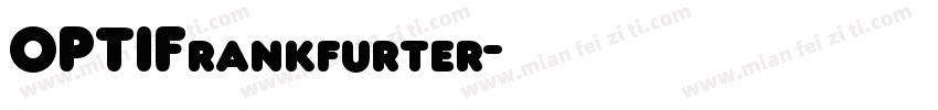 OPTIFrankfurter字体转换