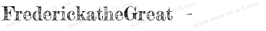 FrederickatheGreat英文字体转换