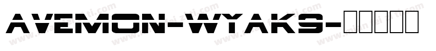 Avemon-Wyak9字体转换