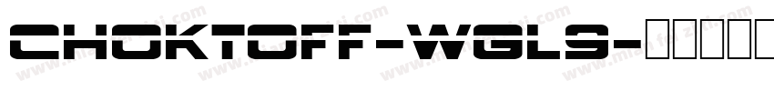 Choktoff-wGl9字体转换