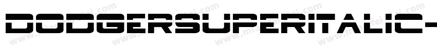 DodgerSuperItalic-Dvm9字体转换