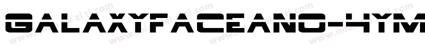 Galaxyfaceano-4yM9字体转换