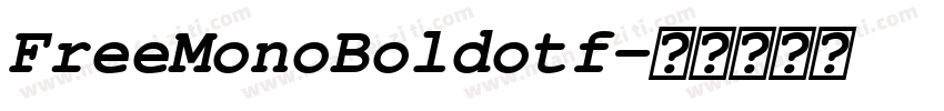 FreeMonoBoldotf字体转换