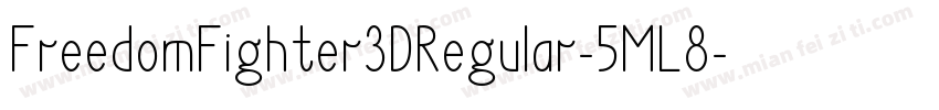 FreedomFighter3DRegular-5ML8字体转换
