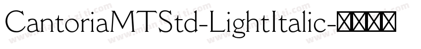 CantoriaMTStd-LightItalic字体转换