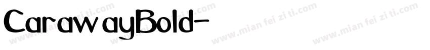 CarawayBold字体转换