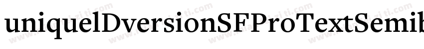 uniquelDversionSFProTextSemibold字体转换