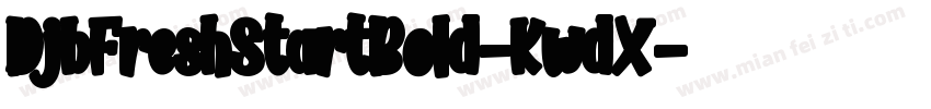 DjbFreshStartBold-KwdX字体转换
