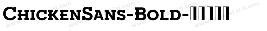 ChickenSans-Bold字体转换