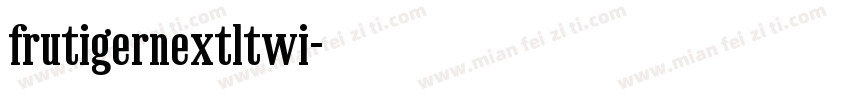 frutigernextltwi字体转换