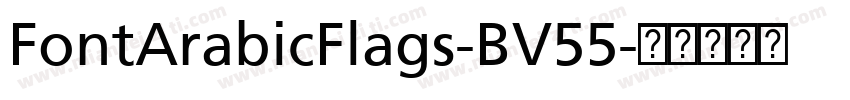 FontArabicFlags-BV55字体转换