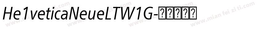 He1veticaNeueLTW1G字体转换