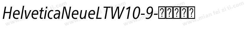 HelveticaNeueLTW10-9字体转换