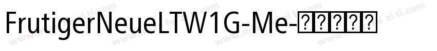 FrutigerNeueLTW1G-Me字体转换