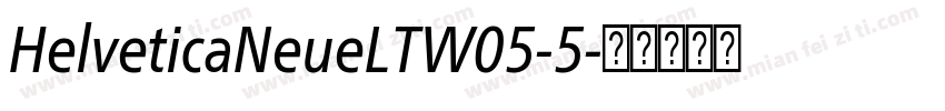 HelveticaNeueLTW05-5字体转换